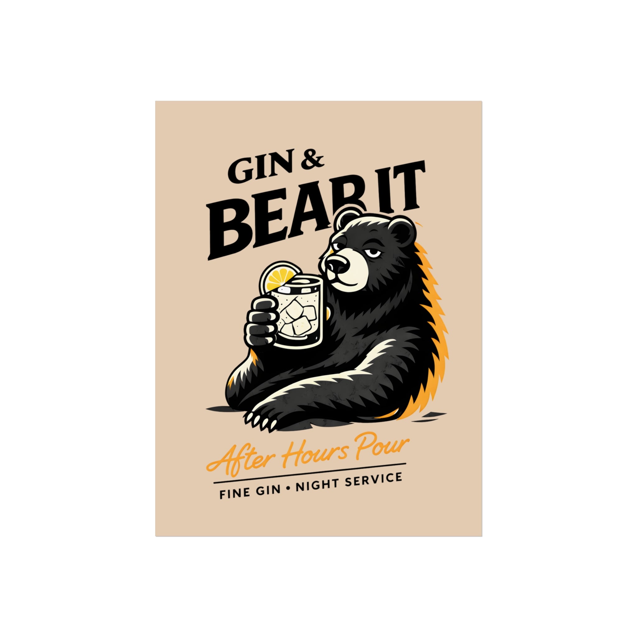 Gin & Bear It! Fine Art Poster