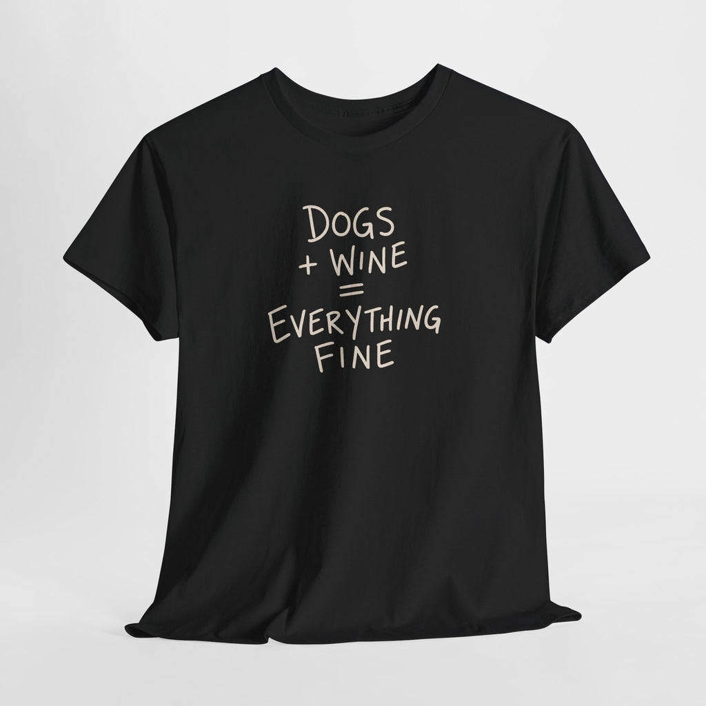 Dogs and Wine T-Shirt — Funny Pet Lover Tee