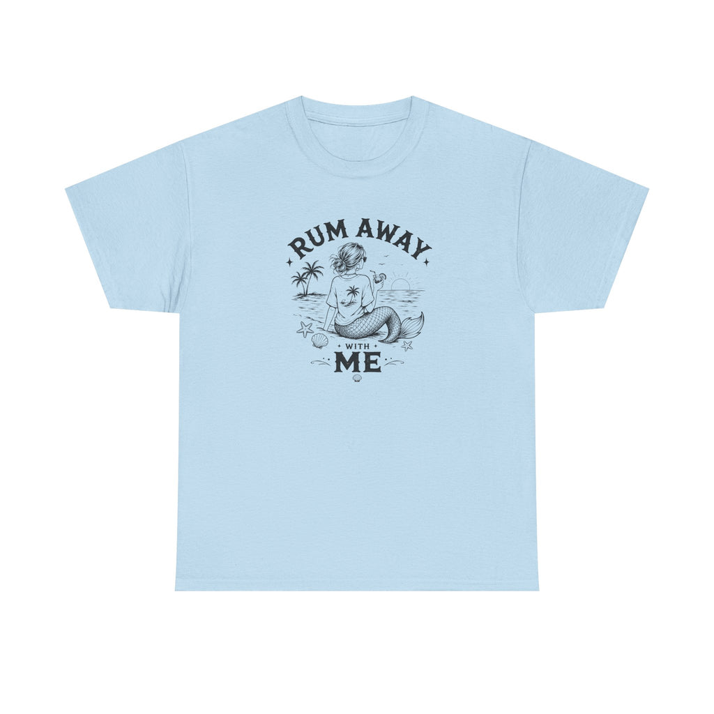 Rum Away With Me Mermaid T-Shirt — Summer Beach Tee