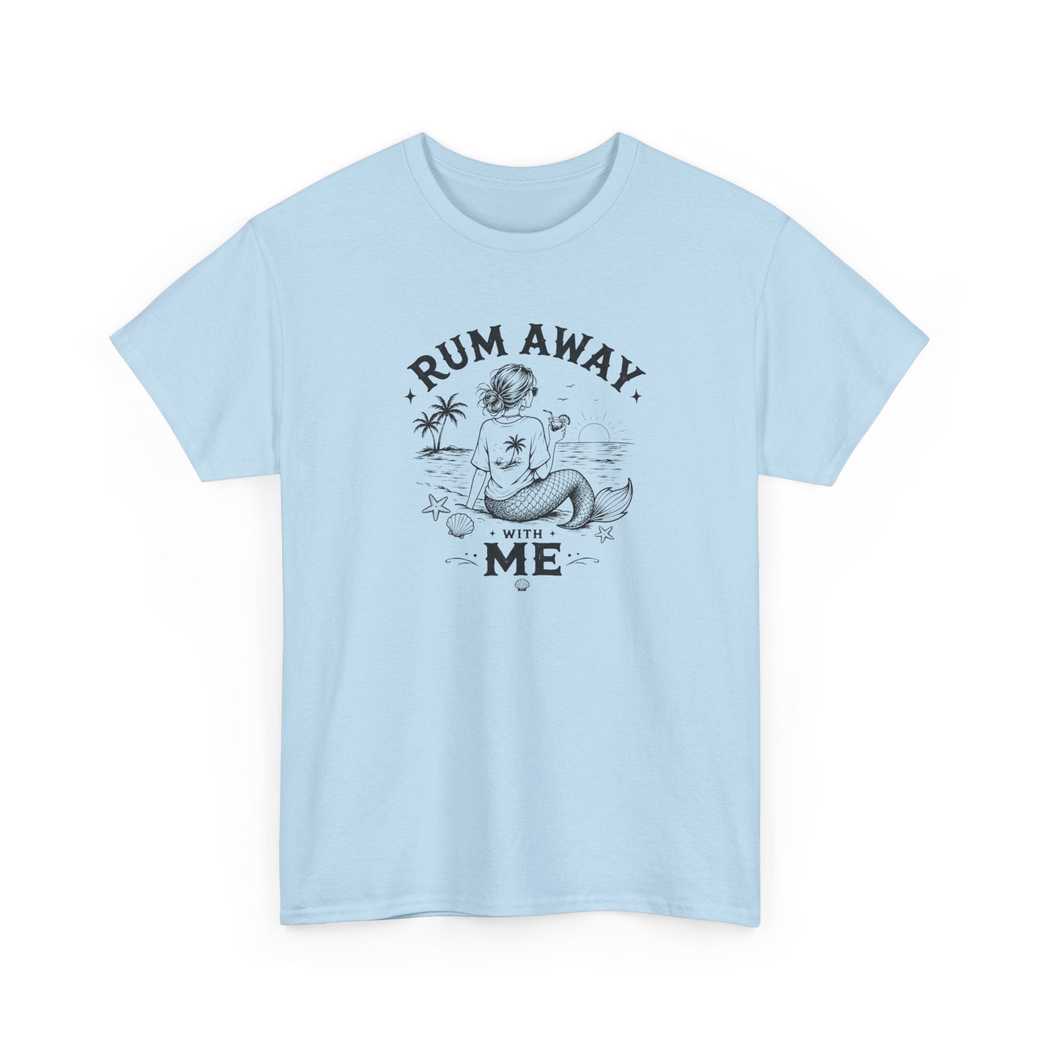 Rum Away With Me Mermaid T-Shirt — Summer Beach Tee